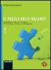 Il puzzle delle vacanze. Con espansione online. Per la Scuola media vol.1