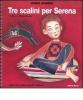Tre scalini per Serena