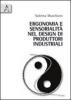 Ergonomia e sensorialit� nel design di prodotti industriali. Uno strumento di valutazione della qualit� sensoariale dei prodotti d'uso
