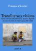 Transliteracy visions. Come scrivono i bambini se la scuola � digitale: un caso di studio in one laptop per child