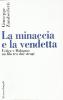 La minaccia e la vendetta. Ustica e Bologna: un filo tra due stragi