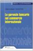 Le garanzie bancarie nel commercio internazionale