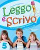 Leggo e scrivo. Per la Scuola elementare vol.5