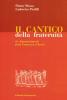 Il Cantico della fraternit�. Le ammonizioni di frate Francesco di Assisi