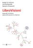 Librovisioni. Quando la lettura passa attraverso lo schermo