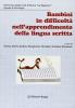 Bambini in difficolt� nell'apprendimento della lingua scritta