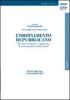 L' ordinamento repubblicano. Raccolta coordinata e aggiornata di testi normativi fondamentali. Ediz. aggiornata al 30 giugno 2007