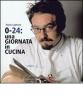 0-24: una giornata in cucina