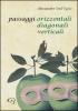 Passaggi orizzontali diagnoli verticali