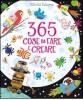 Trecentosessantacinque cose da fare e creare
