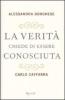 La verit� chiede di essere conosciuta