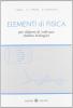 Elementi di fisica. Per diplomi di indirizzo medico biologico