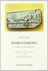 Storia di Roma. La prima e la seconda et�