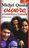 Vivere al cento per cento. Schede per i ragazzi vol.1