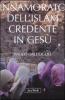 Innamorato dell'Islam, credente in Ges�. Dell'islamofilia