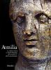Aemilia. La cultura romana in Emilia Romagna dal III secolo a. C. all'et� costantiniana