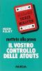 Mettete alla prova il vostro controllo delle atouts