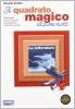 Il quadrato magico. Con espansione online. Per la Scuola media vol.2