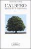 L' albero. Breve storia di un incontro