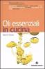 Oli essenziali in cucina