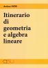 Itinerario di geometria e algebra lineare