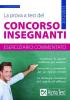 La prova a test del concorso insegnanti. Eserciziario commentato