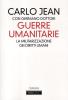 Guerre umanitarie. La militarizzazione dei diritti umani