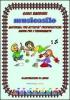 Musicasilo. Guida per l'insegnante. Con CD-ROM