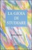 La gioia di studiare