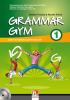 Grammar gym. Con CD Audio. Per la Scuola media vol.1