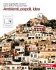 Ambienti, popoli, idee. Con espansione online. Per le Scuole superiori
