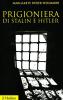 Prigioniera di Stalin e Hitler