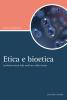 Etica e bioetica. I problemi morali della medicina e della scienza. E-book