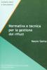 Normativa e tecnica per la gestione dei rifiuti