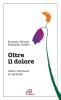 Oltre il dolore