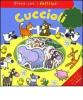 Cuccioli. Gioca con i feltrini! Con gadget