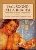 Dal sogno alla realt�. Sulle orme di Renoir a Capistrano