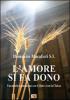 L' amore si fa dono. Eucaristia: comunione con Cristo e con la Chiesa
