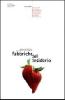 Fabbriche del desiderio. Manuale delle tecniche e delle suggestioni della pubblicit�