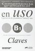Competencia gramatical en uso. Ejercicios de gram�tica: forma y uso. B1. Claves. Per le Scuole superiori