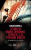 Storie di bande criminali, di mafie e di persone oneste. Dai �Misteri d'Italia� di �Blu notte�