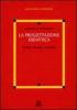 La progettazione didattica. Teorie, metodi, contesti
