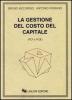 La gestione del costo del capitale (Roi e Roe)