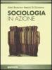 Sociologia in azione. Per gli Ist. Magistrali