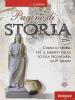 Pagine di storia. Cittadinanza e Costituzione. Con espansione online. Per le Scuole superiori