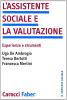 L' assistente sociale e la valutazione. Esperienze e strumenti
