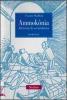 Ammok�nia. Alchimia di un'esistenza