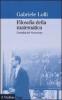 Filosofia della matematica. L'eredit� del Novecento