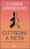 Cittadini a met�. Come hanno rubato i diritti degli italiani