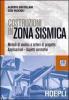 Costruzioni in zona sismica. Con floppy disk